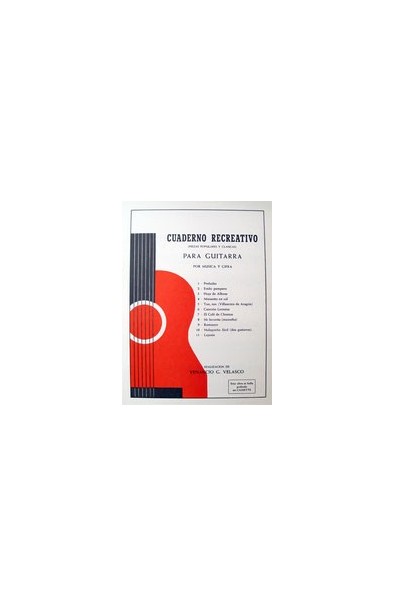 Método Guitarra Venancio Velasco: Cuaderno Recreativo
